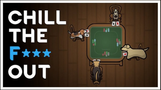 Chill the F*** Out (1.2)