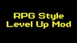 RPG Style Level Up Mod (1.0-1.3)