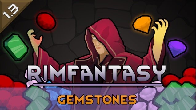 RimFantasy - Gemstones (1.3)