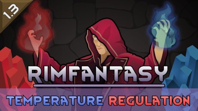 RimFantasy - Temperature Regulation (1.3)